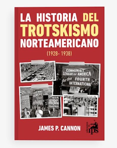 Papel La Historia Del Trotskismo Norteamericano 1928-1938