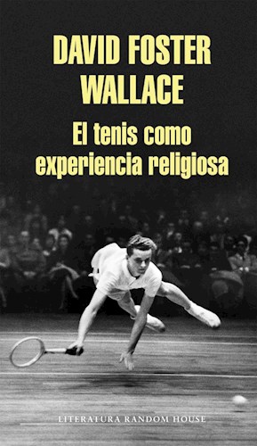 Papel TENIS COMO EXPERIENCIA RELIGIOSA (LITERATURA RANDOM HOUSE) (RUSTICA)