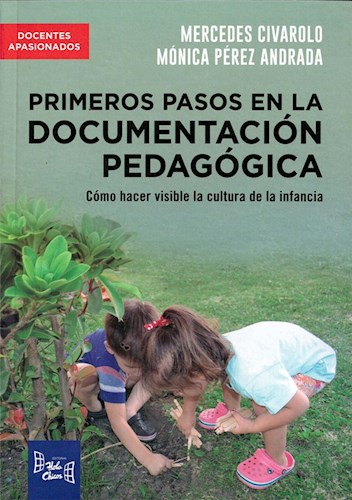 Papel PRIMEROS PASOS EN LA DOCUMENTACION PEDAGOGICA (COLECCION DOCENTES APASIONADOS)