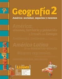 Papel GEOGRAFIA 2 MANDIOCA LLAVES AMERICA SOCIEDAD ESPACIOS Y RECURSOS (NOVEDAD 2017)