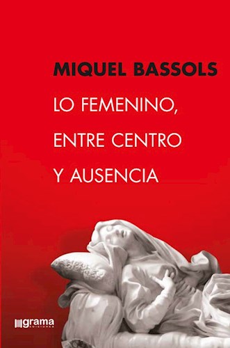 Papel LO FEMENINO, ENTRE CENTRO Y AUSENCIA