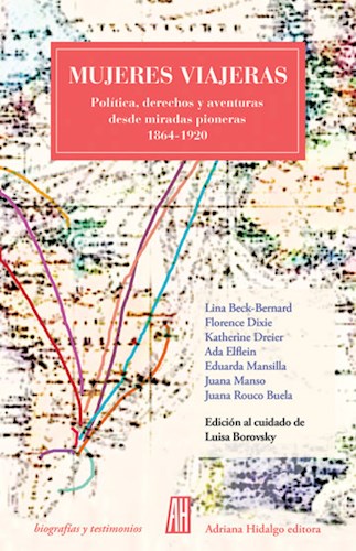 Papel MUJERES VIAJERAS (COLECCION BIOGRAFIAS Y TESTIMONIOS)