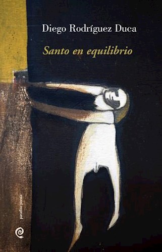 Zivals - SANTO EN EQUILIBRIO por RODRIGUEZ DUCA DIEGO - 9789874170880