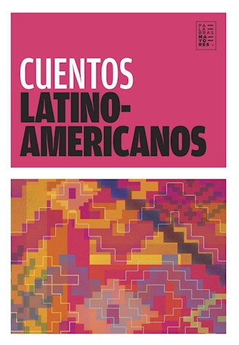 Cuentos Latinoamericanos por  - 9789874198037 - Cúspide Libros