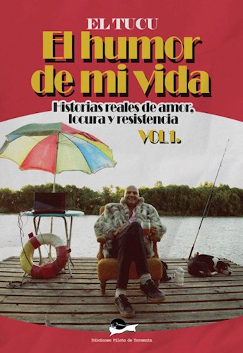 Papel HUMOR DE MI VIDA HISTORIAS REALES DE AMOR LOCURA Y RESISTENCIA (VOL 1)