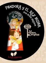 Papel PANDORA Y EL REY MIDAS DOS MITOS GRIEGOS (COLECCION LA PUERTA SECRETA 35) (BOLSILLO) (RUSTICA)