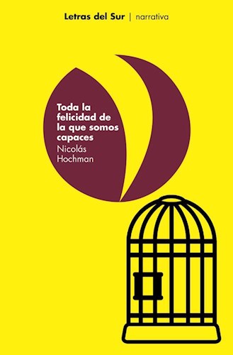 LIBRO TODA LA FELICIDAD DE LA QUE SOMOS CAPACES