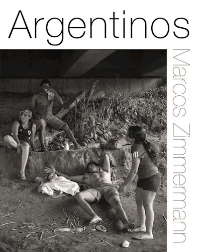 Argentinos por ZIMMERMANN MARCOS - 9789874460059 - Cúspide.com