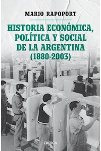 Papel Historia Económica, Política Y Social De La Argentina (1880-2003)