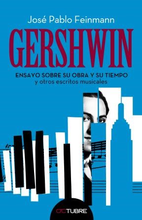  Gershwin Ensayo Sobre Su Obra Y Su Tiempo