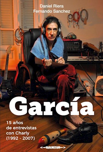Papel GARCIA 15 AÑOS DE ENTREVISTAS CON CHARLY 1992-2007
