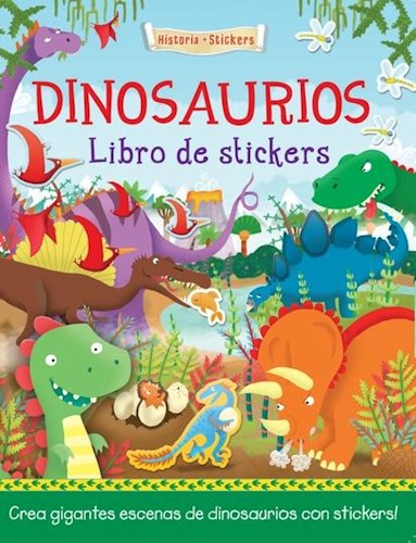 Papel DINOSAURIOS LIBRO DE STICKERS (COLECCION HISTORIA CON STICKERS) (RUSTICA)
