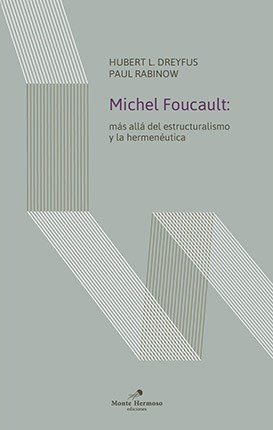 Papel MICHEL FOUCAULT: MAS ALLA DEL ESTRUCTURALISMO Y LA HERMENEUTICA