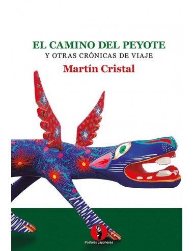 Papel El Camino Del Peyote Y Otras Cronicas De Viaje
