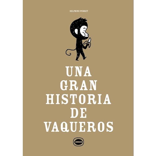 Papel UNA GRAN HISTORIA DE VAQUEROS