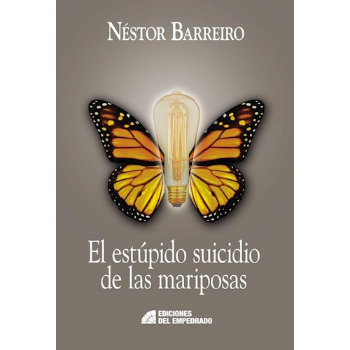 Papel ESTUPIDO SUICIDIO DE LAS MARIPOSAS, EL