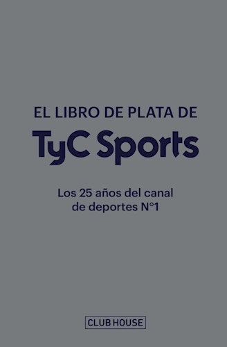  Libro De Plata De T Y C Sports  El