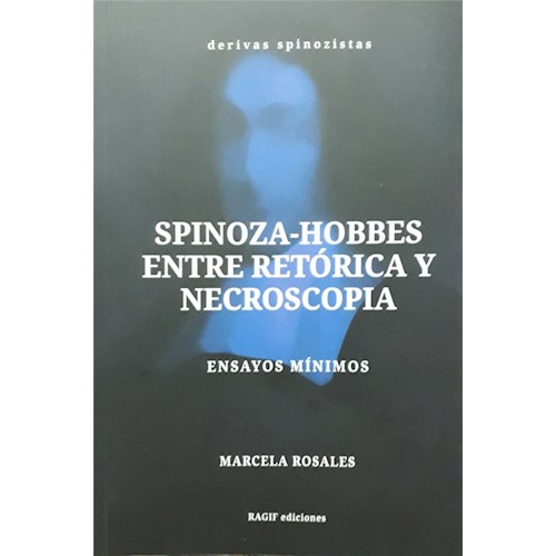 Papel SPINOZA-HOBBES. ENTRE RETÓRICA Y NECROSCOPIA