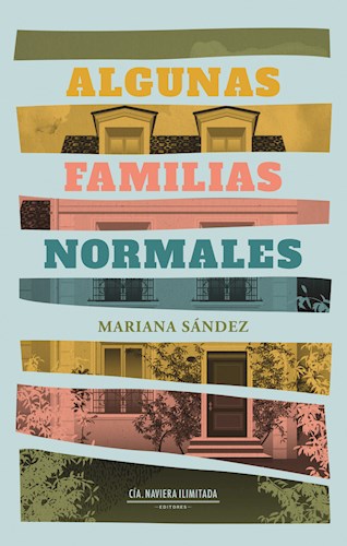 Algunas Familias Normales por SANDEZ MARIANA - 9789874755575 - Cúspide Libros