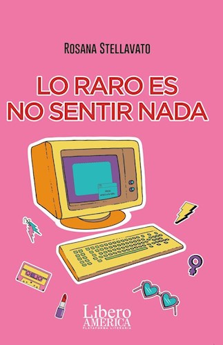 Papel LO RARO ES NO SENTIR NADA (COLECCION AGUARA GUAZU)
