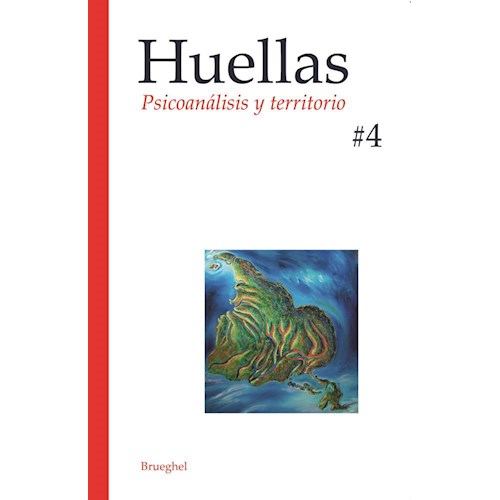 Papel HUELLAS. PSICOANALISIS Y TERRITORIO NRO 4
