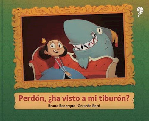 Libro Perdon  Ha Visto A Mi Tiburon ?