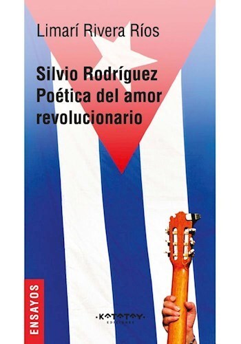 Papel SILVIO RODRIGUEZ POETICA DEL AMOR REVOLUCIONARIO