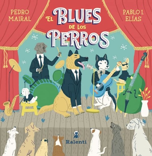 Libro El Blues De Los Perros