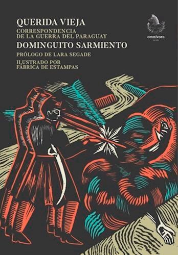 Papel QUERIDA VIEJA. CORRESPONDENCIA DE LA GUERRA DEL PARAGUAY