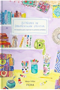 Papel Bitácora De Documentación Creativa - Libro De Magdalena Villar