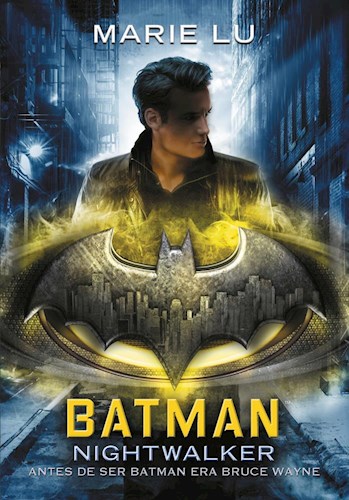 Batman : Nightwalker por LU MARIE - 9789874924087 - Cúspide Libros