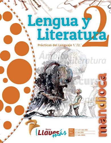 Papel LENGUA Y LITERATURA 2 MANDIOCA LLAVES MAS (LENGUA Y LITERATURA 1/2) (NOVEDAD 2020)