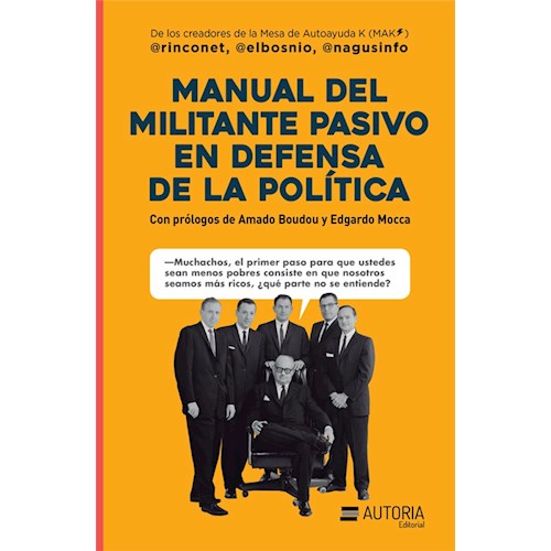 Papel MANUAL DEL MILITANTE PASIVO EN DEFENSA DE LA POLÍTICA