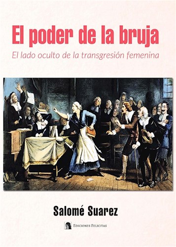 El Poder de la Bruja por Maria Salome Suarez - 9789874986061 en Waldhuter La Librería