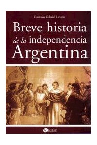 Papel Breve Historia De La Independencia Argentina