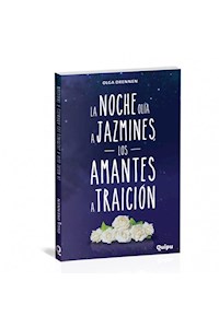 Papel La Noche Olia A Jazmines, Los Amantes A Traición (14+)