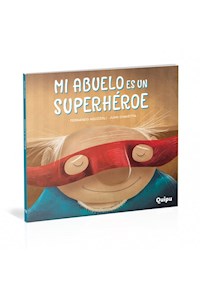 Papel Mi Abuelo Es Un Superhéroe -Cartoné