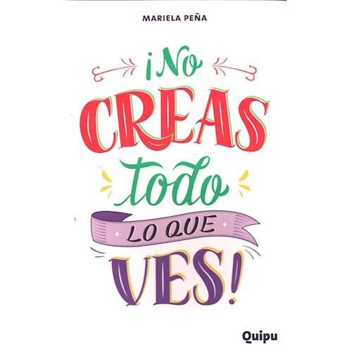 Papel ¡NO CREAS TODO LO QUE VES!