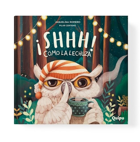 Papel SHHH COMO LA LECHUZA (COLECCION LECHUCITAS)