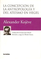 Papel CONCEPCION DE LA ANTROPOLOGIA Y DEL ATEISMO EN HEGEL (RUSTICA)