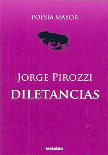 Papel DILETANCIAS (SERIE POESIA MAYOR)