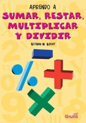 Papel APRENDO A SUMAR RESTAR MULTIPLICAR Y DIVIDIR