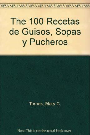 Papel 100 RECETAS DE GUISOS SOPAS Y PUCHEROS CON CARNES CON V