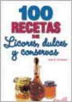 Papel 100 RECETAS DE LICORES DULCES Y CONSERVAS