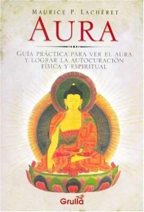 Papel AURA GUIA PRACTICA PARA VER EL AURA Y LOGRAR LA AUTOCUR