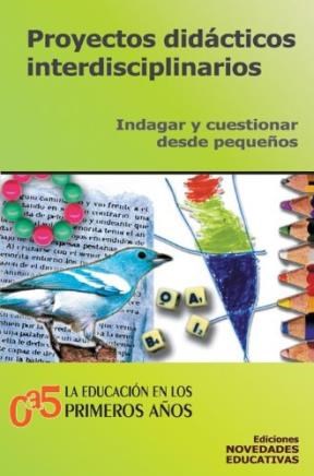 Papel PROYECTOS DIDACTICOS INTERDISCIPLINARIOS INDAGAR Y CUESTIONAR DESDE PEQUEÑOSTIONAR DESDE PEQUEÑOS