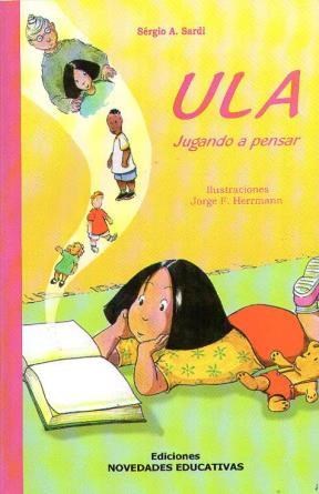 Papel ULA JUGANDO A PENSAR (COLECCION TEXTOS DE FILOSOFIA PARA NIÑOS)