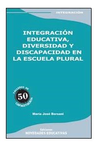 Papel Integración Educativa, Diversidad Y Discapacidad En La Escuela Plural
