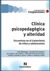 Papel CLINICA PSICOPEDAGOGICA Y ALTERIDAD ENCUENTROS EN EL TRATAMIENTO DE NIÑOS Y ADOLESCENTES (RUSTICA)