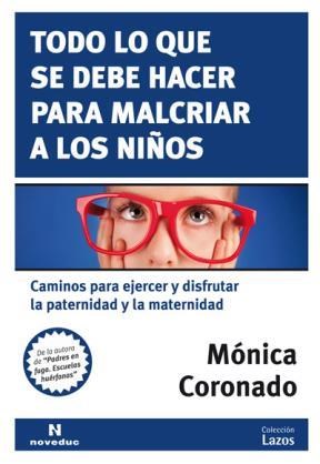 Papel TODO LO QUE SE DEBE HACER PARA MALCRIAR A LOS NIÑOS CAM  INOS PARA EJERCER Y DISFRUTAR LA PA